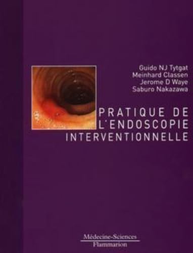 Stock image for Pratique de l'endoscopie interventionnelle for sale by Gallix