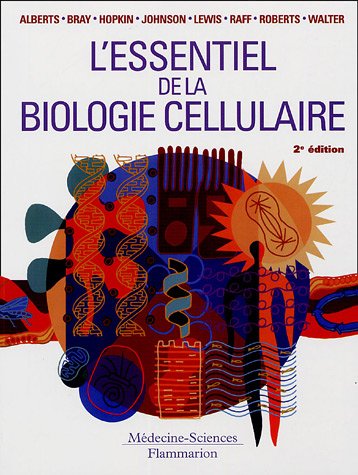 Beispielbild fr L'essentiel de la biologie cellulaire zum Verkauf von Ammareal