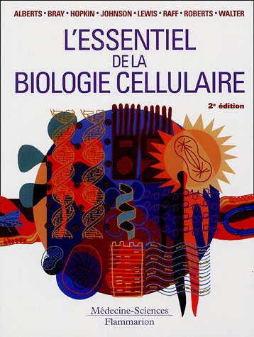 Imagen de archivo de L'Essentiel de la Biologie cellulaire ; 2e edition a la venta por Librairie Laumiere