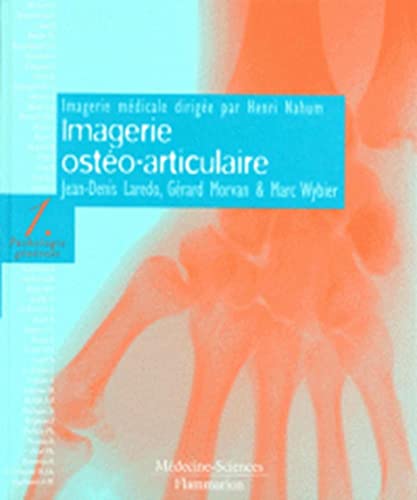 9782257155436: Imagerie Osteo-Articulaire Coffret 2 Volumes. Pathologie Generale