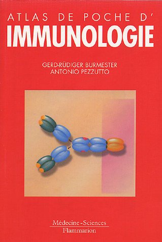 9782257160768: Atlas de poche d'immunologie - bases, analyses biologiques, pathologies