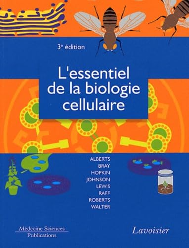 9782257204028: L'essentiel de la biologie cellulaire (3 d.)