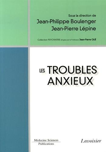 Beispielbild fr Les troubles anxieux zum Verkauf von Gallix