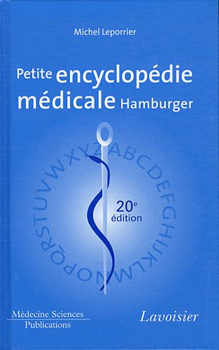 Imagen de archivo de Petite encyclopdie mdicale Hamburger : Guide de pratique mdicale a la venta por medimops