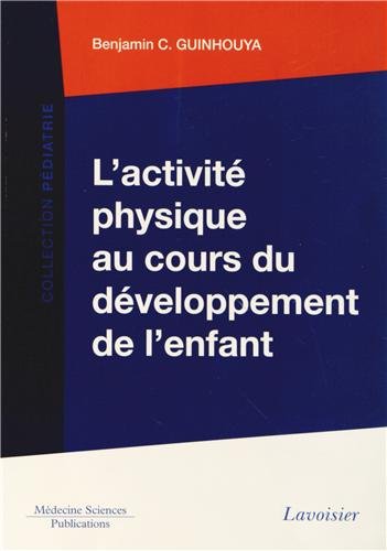 9782257205339: L'activit physique au cours du dveloppement de l'enfant