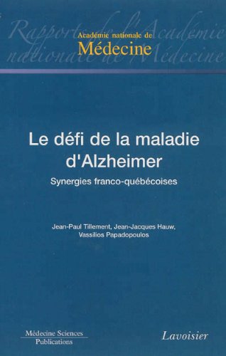 9782257205346: Le dfi de la maladie d'Alzheimer - synergies franco-qubcoises