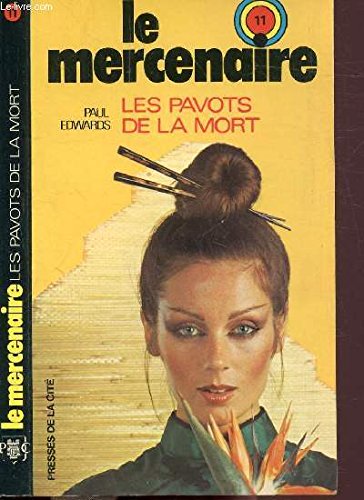 9782258002463: Les Pavots de la mort (Le Mercenaire) [Broch] by Edwards, Paul