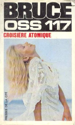 Stock image for OSS 117 Croisire atomique for sale by Librairie Th  la page