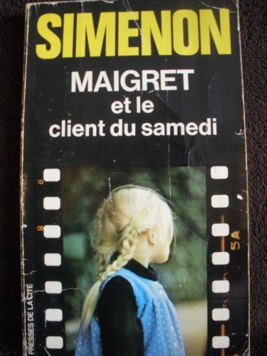 Imagen de archivo de Maigret Et Le Client Du Samedi a la venta por ThriftBooks-Dallas