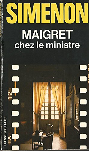 Beispielbild fr Maigret chez le ministre: Roman (Presses de la Cit collection Maigret) zum Verkauf von WorldofBooks