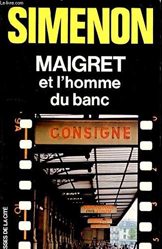 Beispielbild fr MAIGRET ET L'HOMME DU BANC zum Verkauf von Ammareal