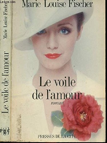 Stock image for LE VOILE DE L'AMOUR for sale by .G.D.