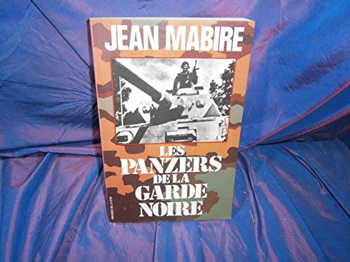 Beispielbild fr Les panzers de la Garde noire zum Verkauf von medimops
