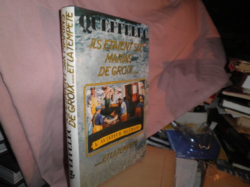 9782258005099: Ils étaient six marins de Groix ... et la tempête (French Edition)
