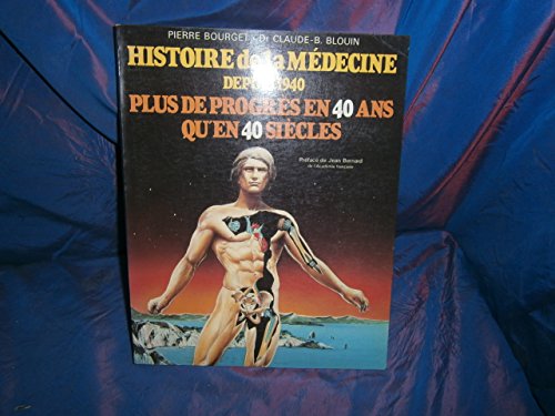 Stock image for Histoire de la mdecine depuis 1940 for sale by A TOUT LIVRE