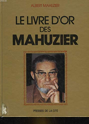Stock image for Le Livre d'or des Mahuzier Mahuzier, Albert for sale by LIVREAUTRESORSAS