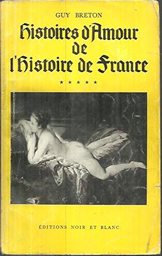 9782258008106: Histoires d'amour de l'histoire de France