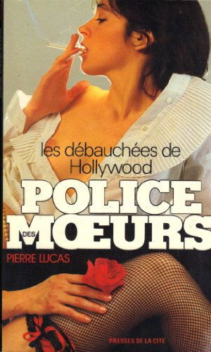 Imagen de archivo de Les Dbauches de Hollywood a la venta por books-livres11.com