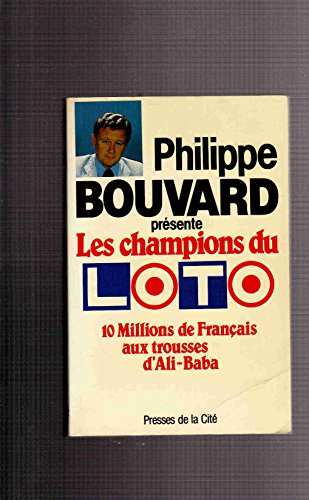 Beispielbild fr Les champions du Loto 10 millions de franais aux trousses d'Ali-baba zum Verkauf von Librairie Th  la page