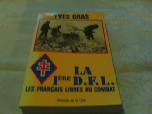 Stock image for La 1re DFL - Les franais libres au combat. for sale by medimops