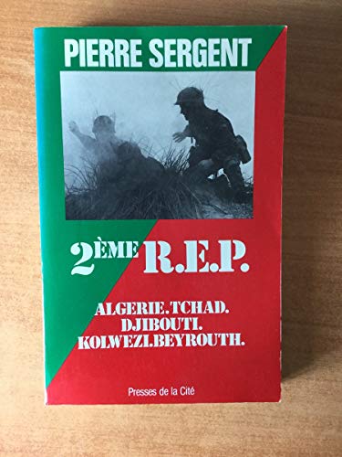 9782258013704: 2me R.E.P: Algrie Tchad Djibouti Kolwezi Beyrouth (Troupes de choc)