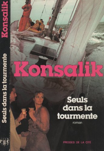 9782258013957: Seuls dans la tourmente : roman