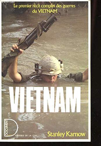 9782258014381: Vietnam le premier recit complet des guerres du Vietnam