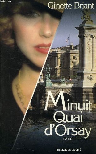 Imagen de archivo de Minuit, quai d'Orsay (French Edition) a la venta por Better World Books Ltd