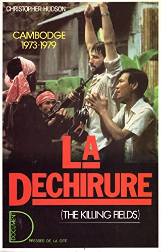 Beispielbild fr La Dchirure: Cambodge, 1973-1979 zum Verkauf von Librairie Th  la page