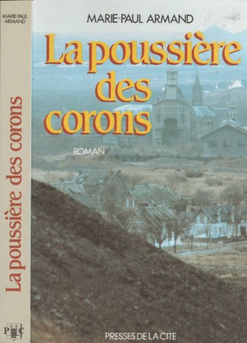 9782258015883: La Poussire Des Corons (French Edition)