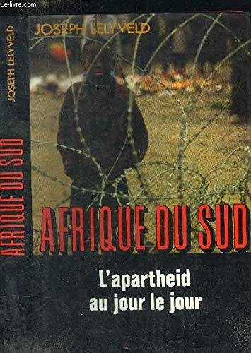 Imagen de archivo de AFRIQUE DU SUD.L'APARTHEID AU JOUR LE JOUR a la venta por VILLEGAS