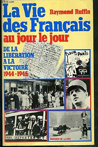 Imagen de archivo de LE VIE DES FRANCAIS AU JOUR LE JOUR a la venta por Librairie rpgraphic