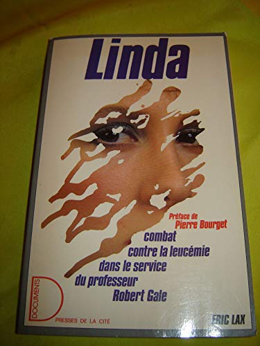 Stock image for Linda : combat contre la leucemie dans le service du professeur robert gale for sale by Librairie Th  la page
