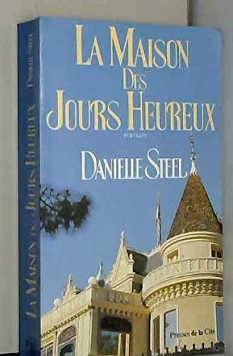 9782258019386: La Maison des jours heureux