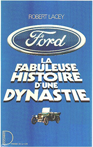 Stock image for FORD : LA FABULEUSE HISTOIRE D'UNE DYNASTIE for sale by Librairie rpgraphic