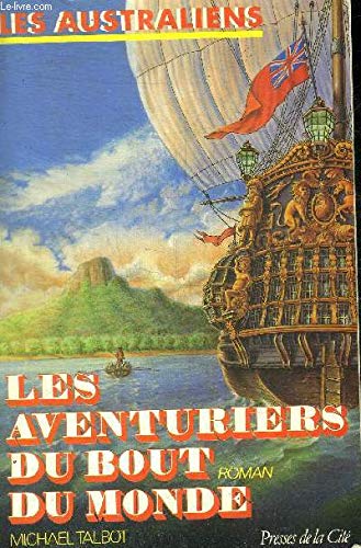 Les aventuriers du bout du monde Les Australiens