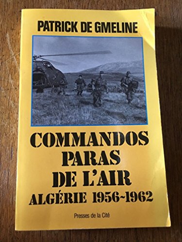 Imagen de archivo de Commandos paras de l'air : Algrie 1956-1962 a la venta por medimops