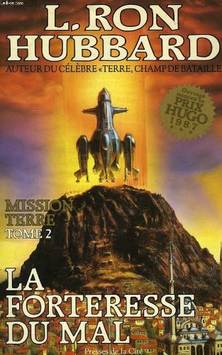 Imagen de archivo de Mission Terre, Tome 2 : La Forteresse du Mal a la venta por Ammareal