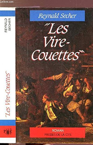 Beispielbild fr Les Vire-couettes : Dans La Grande Guerre, 1793-1794 zum Verkauf von RECYCLIVRE