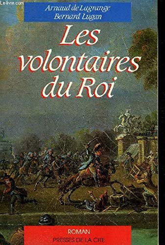 Imagen de archivo de Les Volontaires Du Roi a la venta por RECYCLIVRE