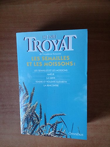 Les semailles et les moissons (9782258030558) by Henri Troyat