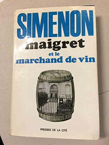 Beispielbild fr Maigret et Le Marchand De Vin zum Verkauf von Wonder Book