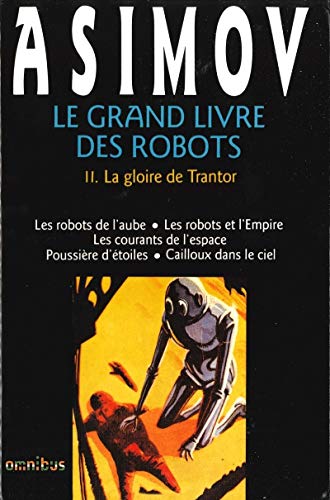9782258032903: Le grand livre des robots, tome 2 : La gloire de Trantor