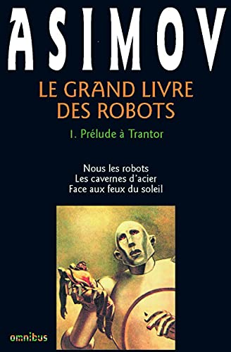 9782258032910: Le Grand Livre des robots, tome 1 : Prlude  Trantor