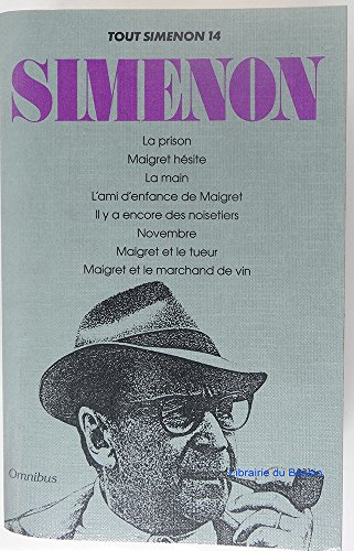 9782258033047: "Le Prison" / "Maigret Hesite" / "Maigret Et Le Tueur" / Etc (Tout Simenon aux Presses de la Cite)