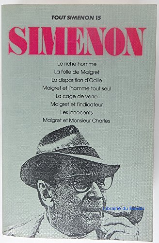 "Le Riche Homme" / "La Disparition D'Odile" / "Les Innocents" / Etc (Tout Simenon Aux Presses De La Cite) (9782258033054) by Georges Simenon