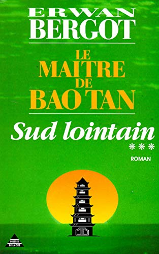 Beispielbild fr Sud lointain, tome 3 : Le Matre de Baotan zum Verkauf von medimops