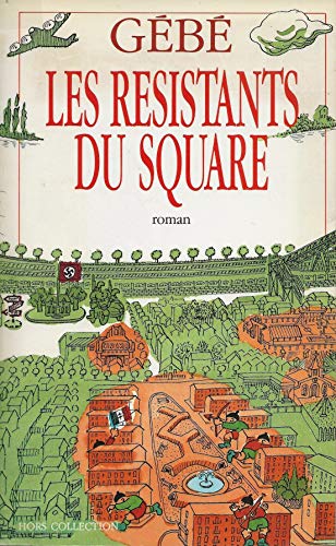 Beispielbild fr Les resistants du square zum Verkauf von medimops