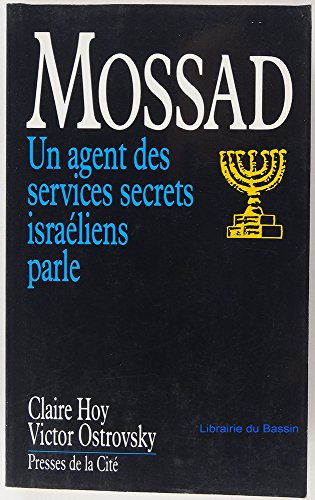 Beispielbild fr Mossad : Un Agent Des Services Secrets Israliens Parle zum Verkauf von RECYCLIVRE