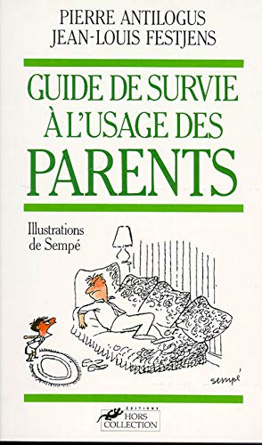 Stock image for Le guide de survie  l'usage des parents for sale by HPB-Movies